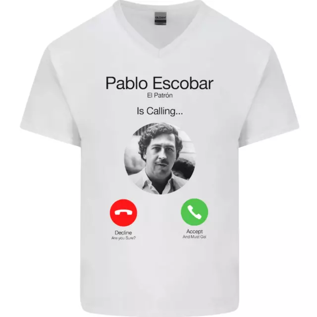Pablo Escobar El Patron Is Calling Mens V-Neck Cotton T-Shirt