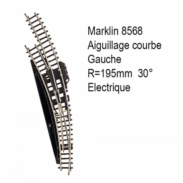 Rail aiguillage courbe R 195mm  30 degrés électrique -Z 1/220-MARKLIN 8568