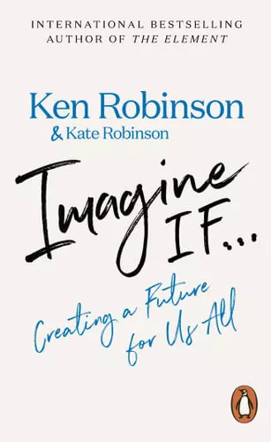 NEW Imagine If... By Ken Robinson Paperback Free Shipping