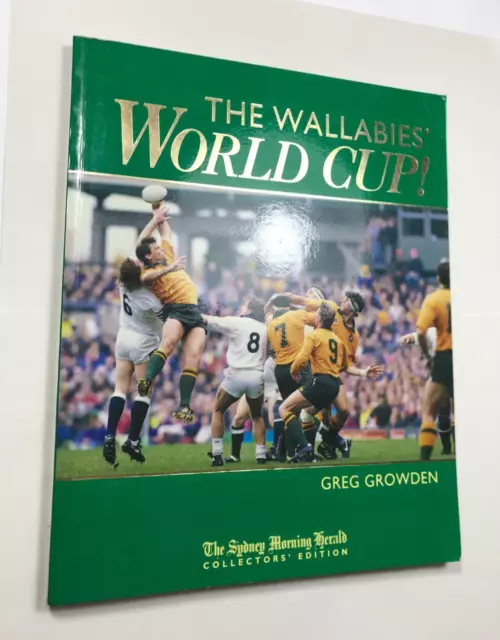 The Wallabies World Cup by Greg Growden: Signed Gordon Bray + 2