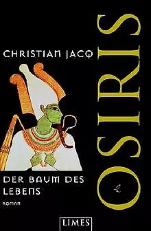 Der Baum des Lebens Osiris von Christian Jacq | Buch | Zustand gut