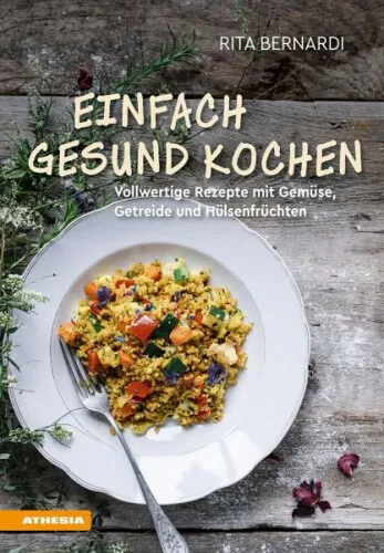 Einfach gesund kochen|Rita Bernardi|Broschiertes Buch|Deutsch