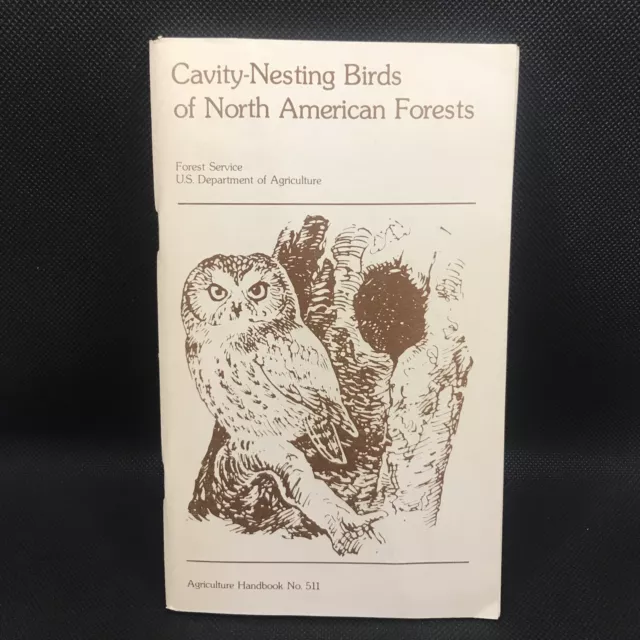 Cavity Nesting Birds of North America Forest 1977 Agriculture Handbook 511