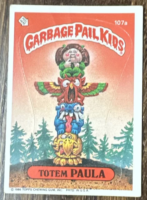 1986 Topps Garbage Pail Kids Card #107a TOTEM PAULA OS3 Rare Variation Backside