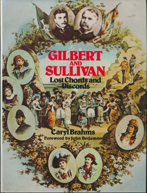 Gilbert and Sullivan: Lost Chords and Discords by Caryl Brahms HB with DJ VG