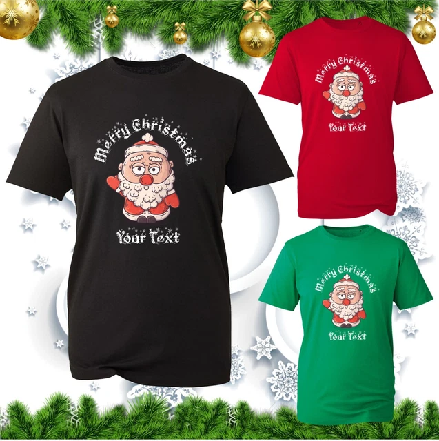 Personalised Merry Christmas Santa Your Text T-Shirt Xmas Cartoon Santa Tee Top