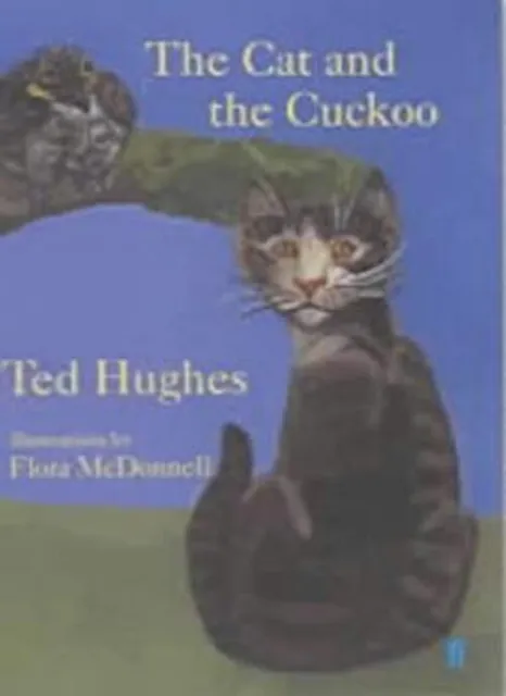The Cat Et The Cuckoo Couverture Rigide Ted Hughes
