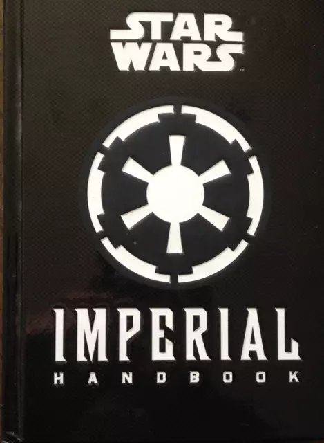 Star Wars - Imperial Handbook by Daniel Wallace (Hardback, 2015)