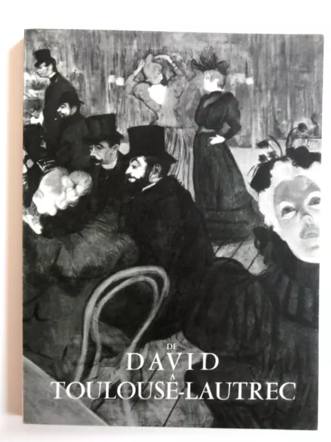 DAVID à TOULOUSE-LAUTREC  catalogue expo 1955 musée de l'Orangerie Cézanne