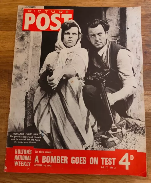 MAGAZINE - Picture Post Vol #17 No #2 Oct 10th 1942 Jugoslavia Fights Back Nazis