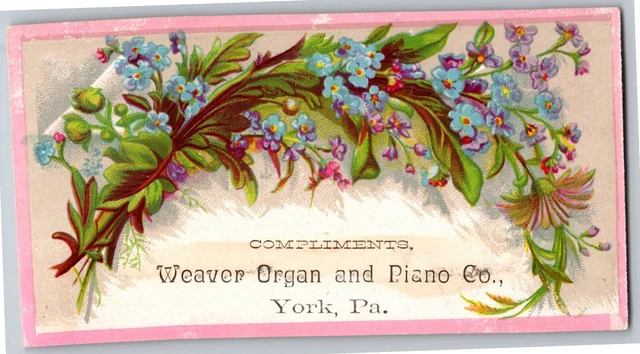 Complements of Weaver Organ and Piano Co. York, PA Victorian Trade Card - Floral