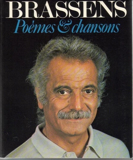 Georges Brassens – Poésie Et Chansons (Alphonse Bonnafe) – Éditions Seghers 1981