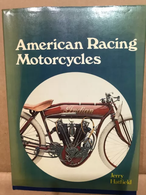 Motorcycle book: American Racing Motorcycles by Jerry Hatfield