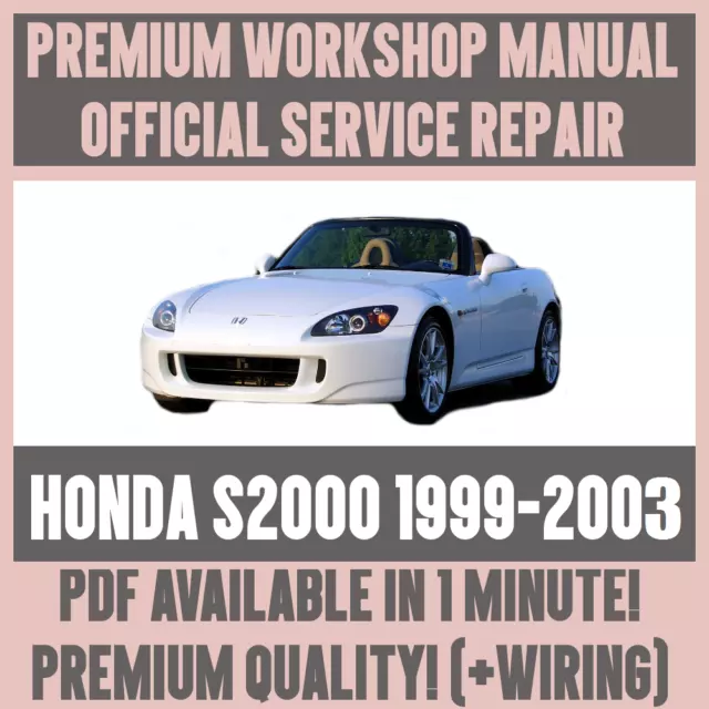 WORKSHOP MANUAL SERVICE & REPAIR GUIDE for 1999-2003 HONDA S2000 +WIRING