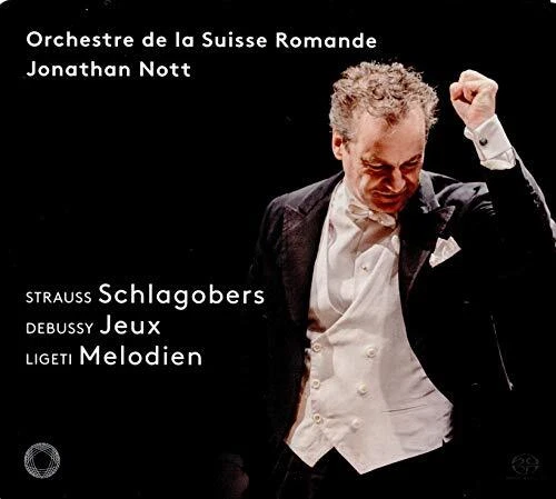 Jonathan Nott - Strauss: Schlagobers; Debussy: Jeux; ... - Jonathan Nott CD NFVG
