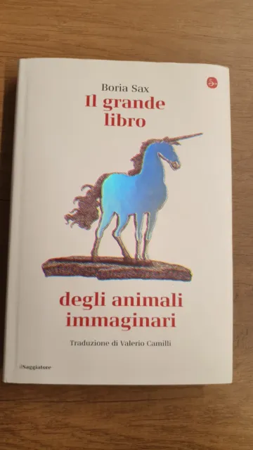 Il grande libro degli animali immaginari - Il Saggiatore