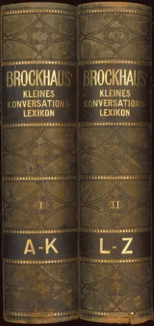 Brockhaus' kleines Konversations-Lexikon Erster Band A-K und Zweiter Band L-Z Br