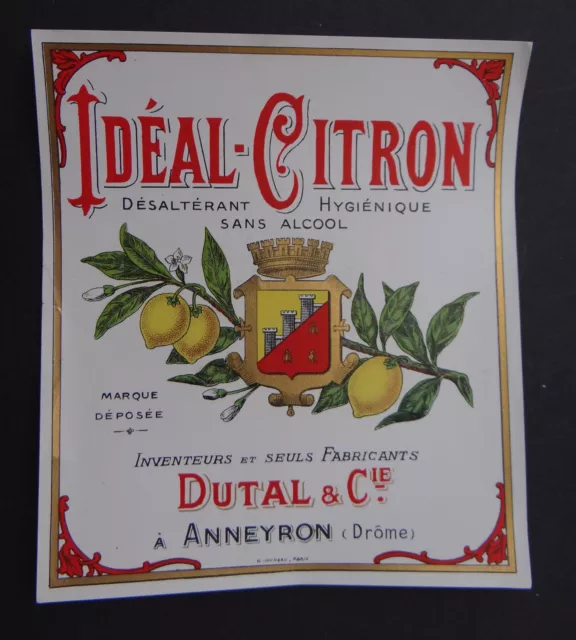 Ancienne étiquette IDEAL CITRON DUTAL & Cie ANNEYRON Drôme french label