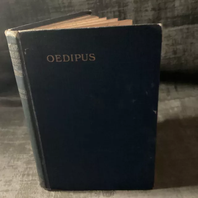 Oedipus King Of Thebes By Sophocles Notes by Gilbert Murray HB 1911 George Allen