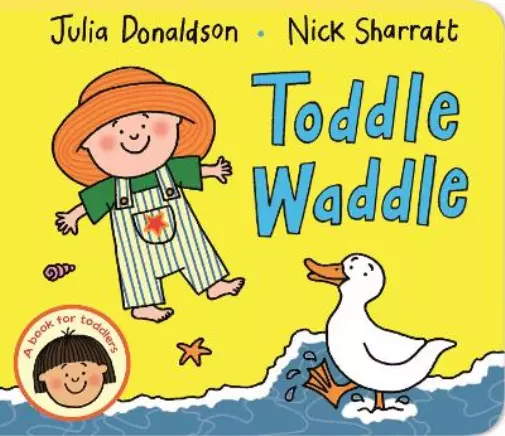Julia Donaldson Toddle Waddle (Libro de cartón)