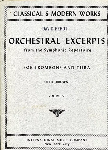 Orchestral Excerpts for Trombone & Tuba ~ Keith Brown ~ Vol 6