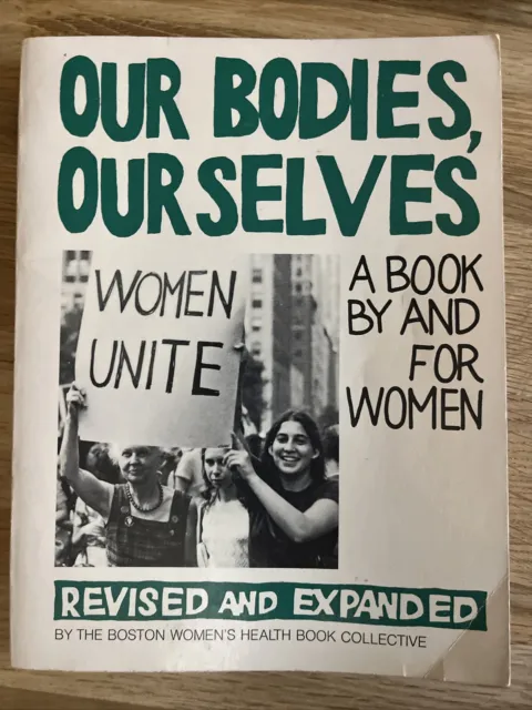 Our Bodies, Ourselves: A Book By & For Women Revised and Expanded Paperback 1976