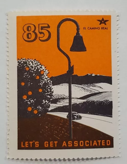 #85 El Camino Real, California - Let’s Get Associated - 1938 Poster Stamp