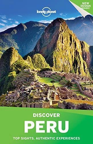 Lonely Planet Discover Peru (Travel Guide) by Lonely Planet, Tang, Phillip, Ben