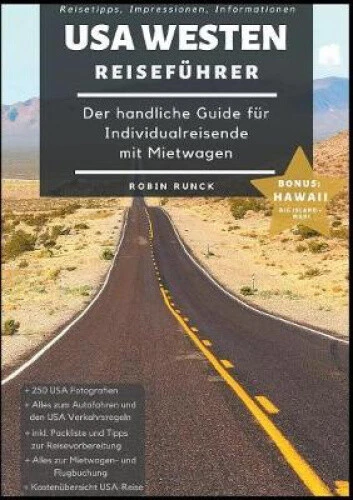 Reisefuhrer USA Westen - Der handliche Guide fur Individualreisende mit