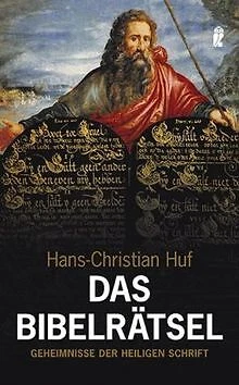 Das Bibelrätsel: Geheimnisse der Heiligen Schrift v... | Buch | Zustand sehr gut
