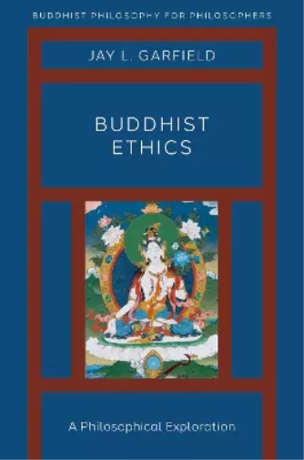 Jay L. Garfield Buddhist Ethics (Poche) Buddhist Philosophy For Philosophers