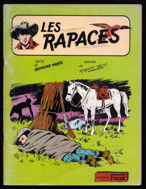 Maric / Rigot . Les Rapaces . Eo . 1979 . Editions Focus .