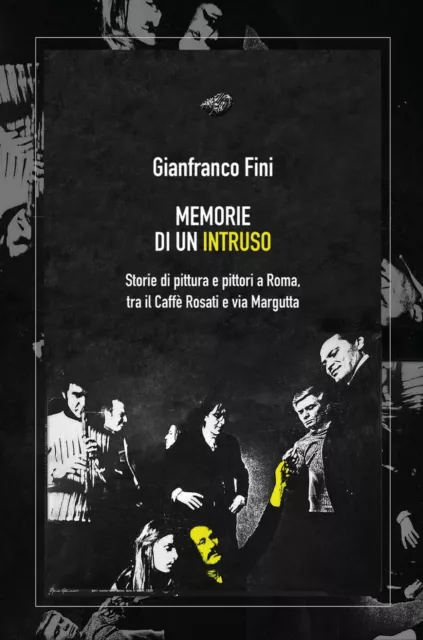 Memorie di un intruso	 di Gianfranco Fini,  2019,  Youcanprint