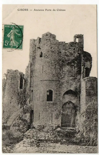 GISORS - Eure - CPA 27 - L' Ancienne porte du Chateau