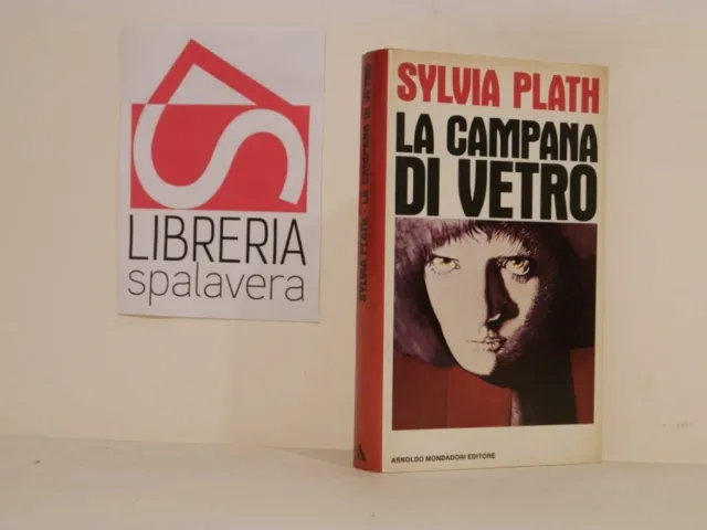 LA CAMPANA DI vetro - Sylvia Plath - Mondadori, 1968, prima edizione, non  comun EUR 44,00 - PicClick IT