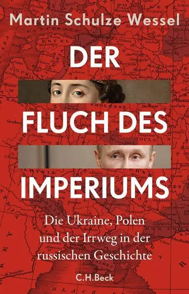Der Fluch des Imperiums | Martin Schulze Wessel | 2023 | deutsch