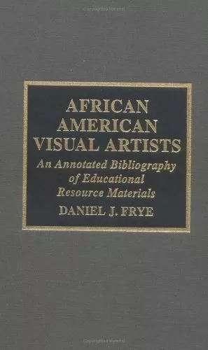 Daniel J. Frye African-American Visual Artists (Relié)