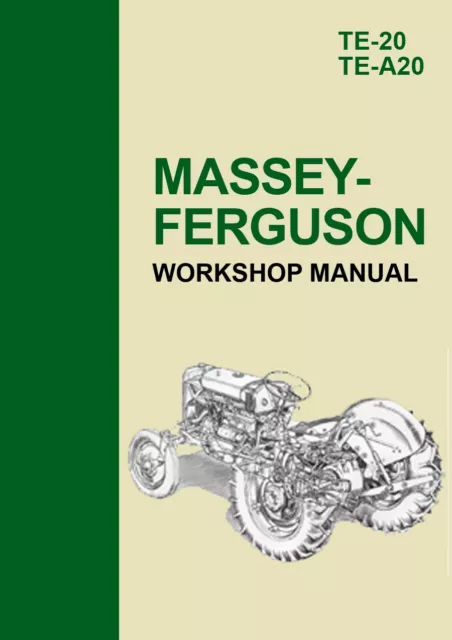 Massey Ferguson Te-20 & Te-A20 Tractor Workshop Manual