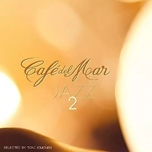 Various Artists : Cafe Del Mar Jazz 2 CD***NEW*** FREE Shipping, Save £s