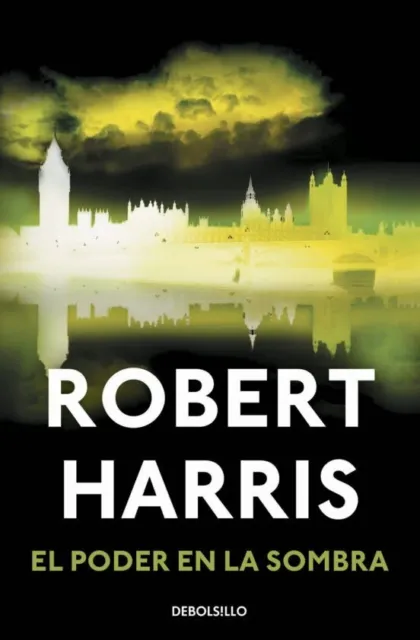 El Poder en la Sombra - Robert Harris