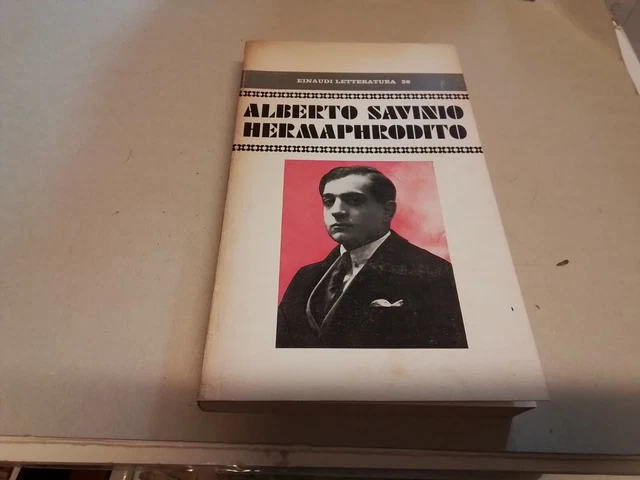 HERMAPHRODITO, A. SAVINIO, EINAUDI 1974 6f24