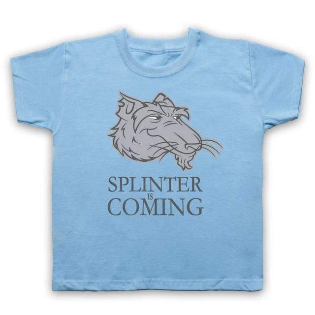 Splinter Is Coming Unofficial Game Of Thrones Parody Kids Childs T-Shirt