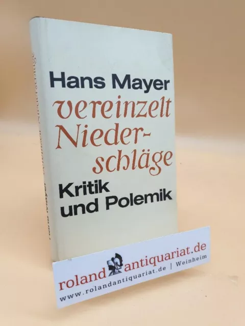 Vereinzelt Niederschläge. Kritik, Polemik Mayer, Hans: