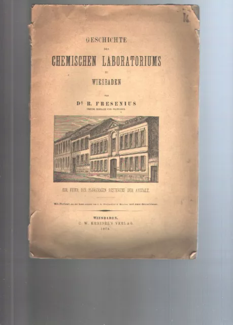 Geschichte des chemischen Laboratoriums zu Wiesbaden  Zur Feier des 25 jährige