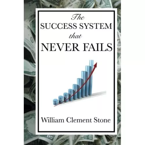 The Success System That Never Fails by William Clement  - Hardcover NEW William