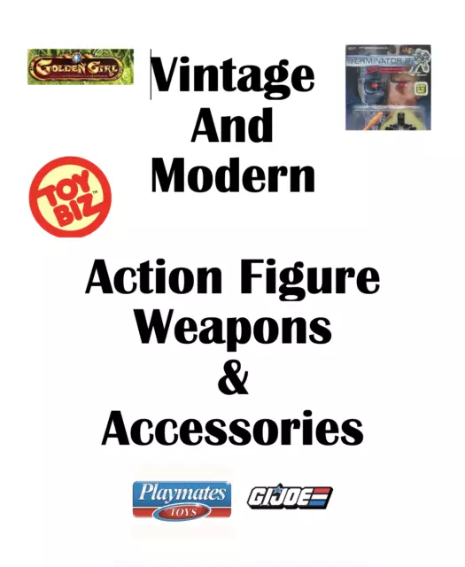 NEW! VINTAGE & MODERN Action Figure Weapons/Accessories 5-16-23 Read ...