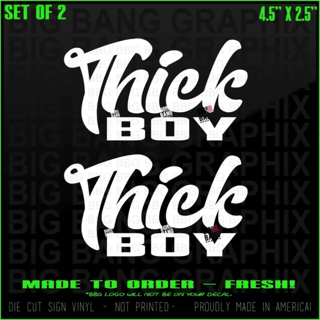 Thick Boy Vinyl Decal Sticker Sexy Big Fat Man Dad Bod Hot Trucker Biker Car USA