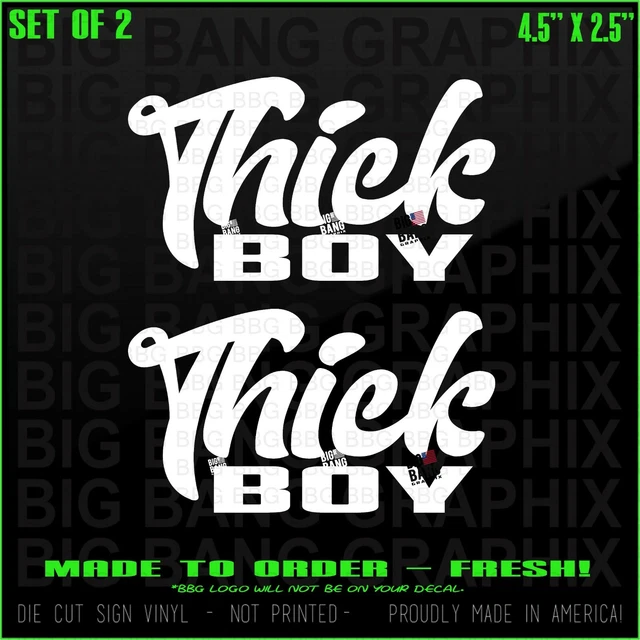 Thick Boy Vinyl Decal Sticker Sexy Big Fat Man Dad Bod Hot Trucker Biker Car USA