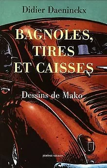 Bagnoles, tires et caisses von Daeninckx, Didier | Buch | Zustand gut