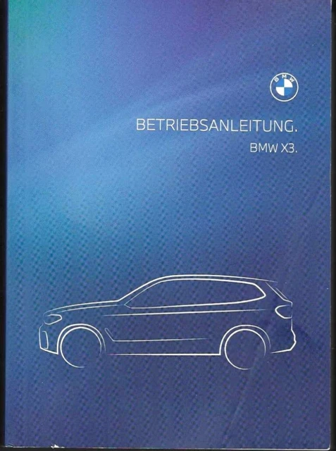 Bmw X3 G01 Bedienungsanleitung Deutsch Pdf BMW X3 G01 2021 operating instructions 2021 operating instructions M40